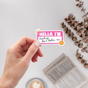 Hello I'm Reading Don't Bother Me Sticker | Bookish Merch | Book Lover | BookTok Humor | Gift for Readers | Funny Stickers