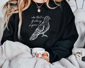 Is That a F*cking Pigeon? Shirt | Reminders of Him | Colleen Hoover | CoHo Thing | BookTok | Book Lover Gift