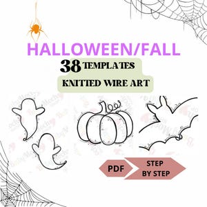 May include: A set of 38 Halloween and autumn themed knitted wire art templates. The templates include a ghost, pumpkin, and bat. The templates are in PDF format and include step-by-step instructions. HALLOWEEN/FALL 38 TEMPLATES KNITTED WIRE ART PDF STEP BY STEP