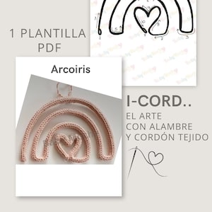 Puede incluir: Decoración artesanal en forma de arcoíris y corazón en rosa claro. La imagen incluye una plantilla PDF con la palabra "Arcoiris" y texto en español. El arcoíris está hecho de un material grueso y tejido.