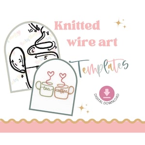 Può includere: Download digitale di modelli di wire art a maglia. L'immagine mostra due modelli con disegni wire art di una tazza di caffè e una tazza di tè. Il testo "Knitted wire art Templates" è visualizzato in rosa e verde acqua.