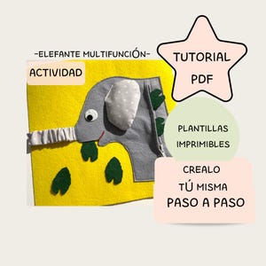 Pode incluir: Um elefante de feltro cinza com folhas de feltro verde, uma tromba de feltro cinza e um olho de feltro branco. O elefante está sobre um fundo de feltro amarelo. O texto "ELEFANTE MULTIFUNCIÓN" está na parte superior da imagem. O texto "ACTIVIDAD" está abaixo do elefante. O texto "TUTORIAL PDF" está em uma estrela rosa. O texto "PLANTILLAS IMPRIMIBLES" está em um retângulo verde claro. O texto "CREALO TÚ MISMA PASO A PASO" está em um retângulo rosa claro.