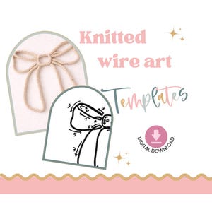 Puede incluir: Plantillas de descarga digital para arte de alambre tejido. La imagen presenta un lazo de alambre beige y un diagrama con pasos numerados. El texto incluye "Knitted wire art Templates" y "Digital Download". El diseño tiene un esquema de color rosa y dorado.