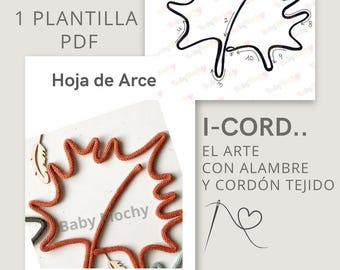 Plantilla Tricotin Hoja de Arce – PDF Digital para DIY Decoración Otoñal, Artesanal, Infantil, Natural, Tricotin, Manualidades Verano, Icord