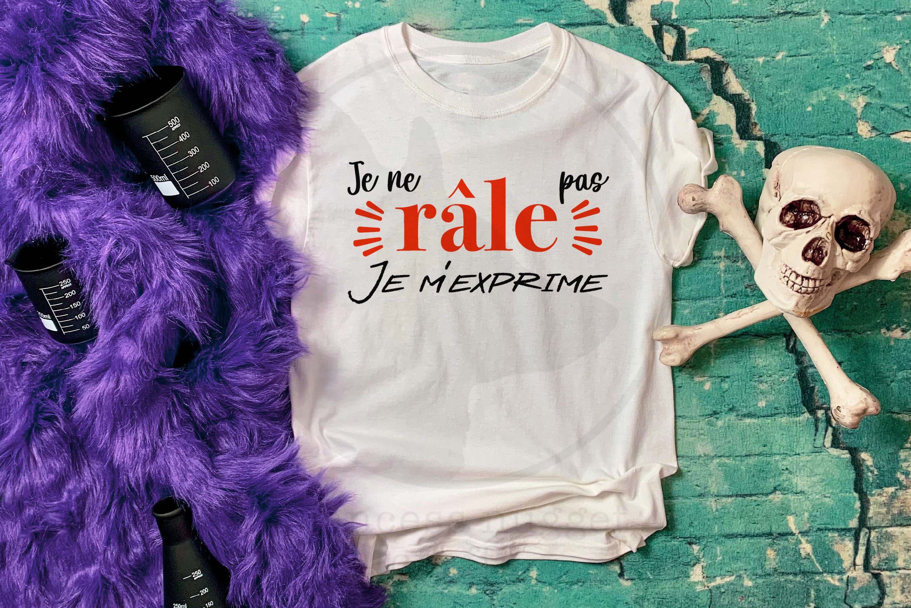 Je Ne Rale Pas Je M'exprime