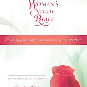 May include: The Woman's Study Bible with a floral design. The cover features the title in elegant script, with the words "Enriching your heart, mind, and spirit with God's Word." The New King James Version is also noted. A guarantee seal is visible.