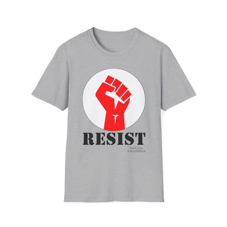 RESIST Shirt, Raised Fist Shirt. Anti Maga Shirt, Resist Fascism Tees, Sons of Liberty Gifts, Veteran Owned Business Liberal Gifts. Leftist image 3