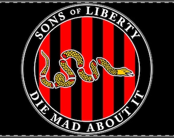 Bandera de doble cara de Sons of Liberty Die Mad About It