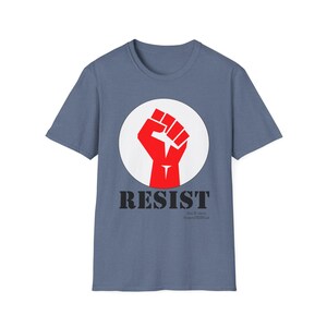 RESIST Shirt, Raised Fist Shirt. Anti Maga Shirt, Resist Fascism Tees, Sons of Liberty Gifts, Veteran Owned Business Liberal Gifts. Leftist image 7