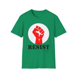 RESIST Shirt, Raised Fist Shirt. Anti Maga Shirt, Resist Fascism Tees, Sons of Liberty Gifts, Veteran Owned Business Liberal Gifts. Leftist image 6