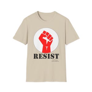 RESIST Shirt, Raised Fist Shirt. Anti Maga Shirt, Resist Fascism Tees, Sons of Liberty Gifts, Veteran Owned Business Liberal Gifts. Leftist image 2