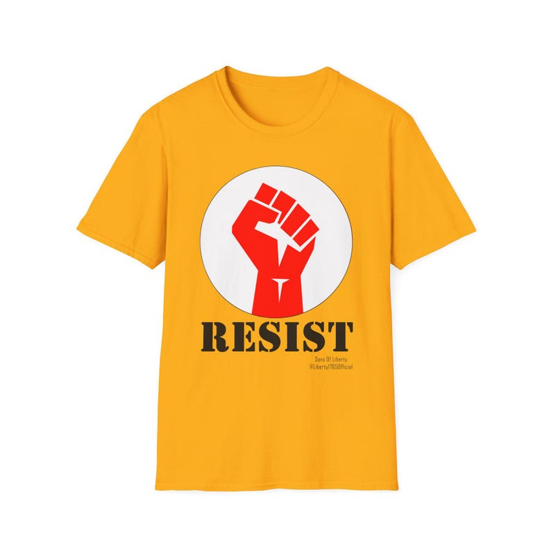 RESIST Shirt, Raised Fist Shirt. Anti Maga Shirt, Resist Fascism Tees, Sons of Liberty Gifts, Veteran Owned Business Liberal Gifts. Leftist image 4