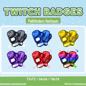 May include: Six different colored Twitch badges featuring a pair of boxing gloves with a glowing effect. The text "Pathfinders Heirloom" is above the badges. The text "72x72 / 36x36 / 18x18" is below the badges. The text "www.instagram.com/missgoldart" is in the bottom left corner. The text "twitch.tv/missgolds" is in the bottom right corner.