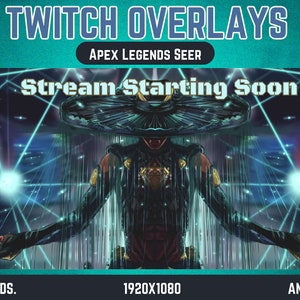 May include: A Twitch overlay design featuring the Apex Legends character Seer. The image displays the text "Stream Starting Soon" above the character, with a teal and blue colour scheme. The overlay includes the text "Twitch Overlays" at the top.