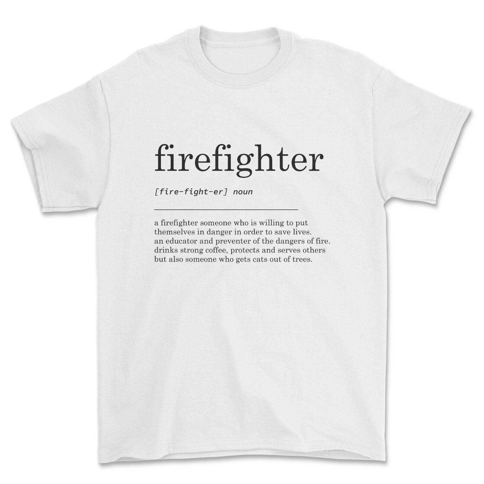 Funny Firefighter T-Shirt – Graphic Tee, 100% Cotton, Men's S-4XL, Made In USA, SilkRoadTees