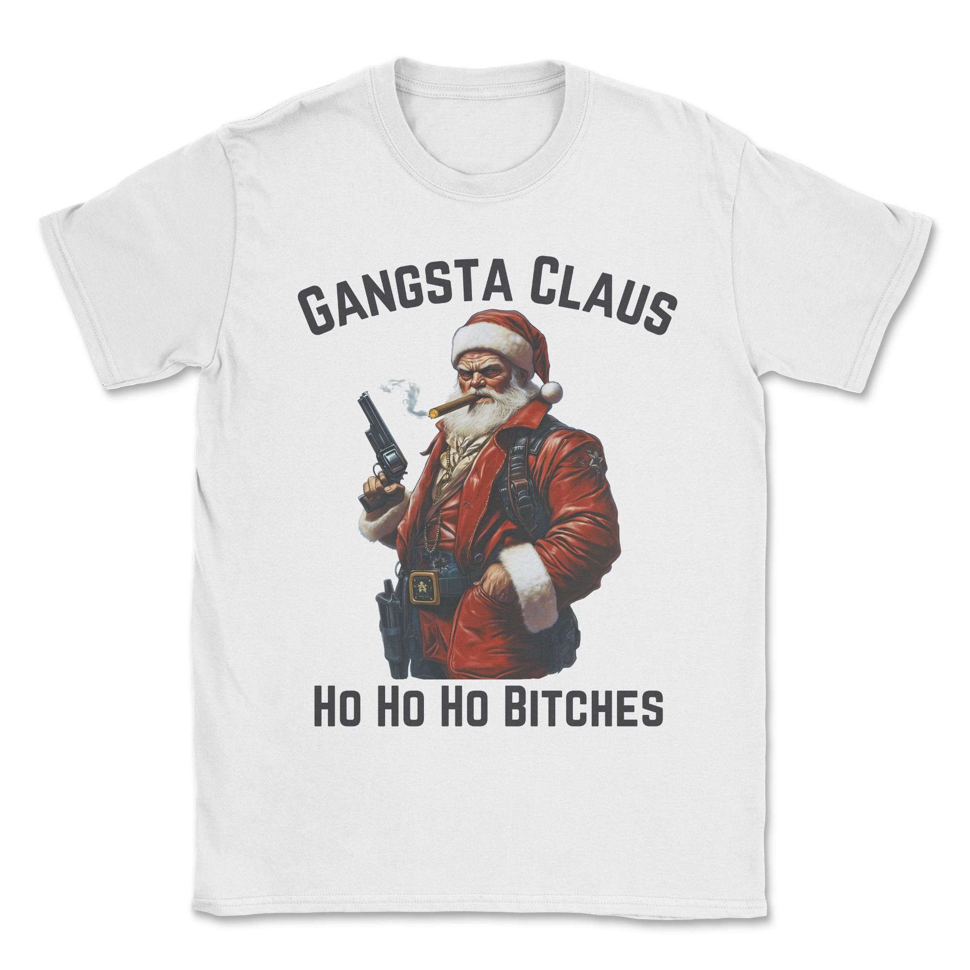 Gangsta Claus Christmas T-Shirt Ho Ho Ho Bitches Santa rude festive tshirt