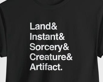 Land Instant Sorcery Creature Artefakt T-shirt | TCG Spells Typografi T-shirt