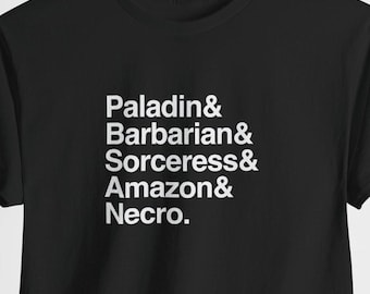 Paladin Barbarian Sorceress Amazon Necro Tee | Devilish RPG Class Typografisk T-shirt