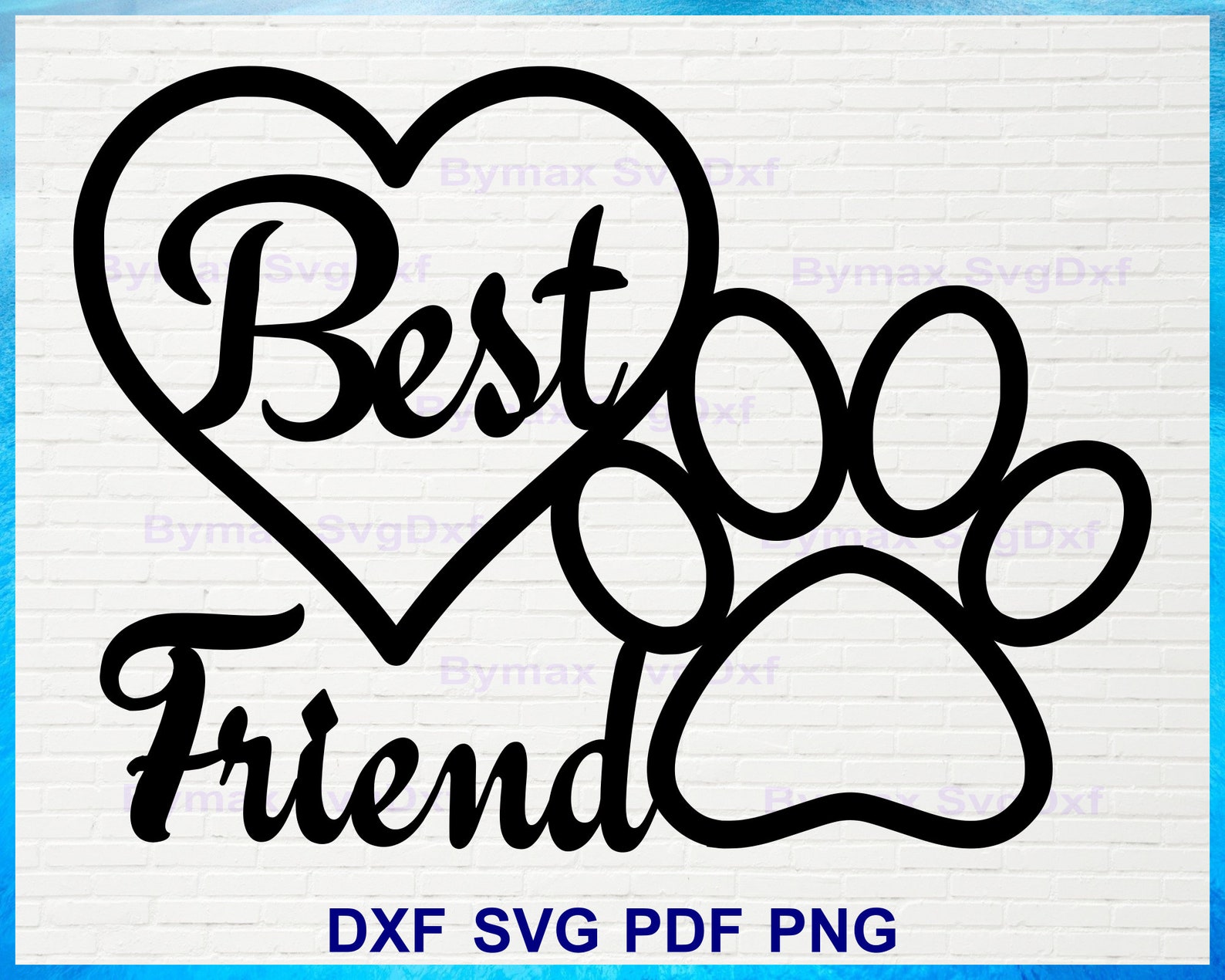 Best Friend Heart Paw Print Dxf Svg Dog Pet Lover Dxf Dog Etsy
