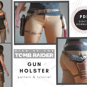 May include: A digital download pattern and tutorial for a brown leather gun holster for a Rise of the Tomb Raider cosplay. The pattern includes instructions for making a holster that looks like the one worn by Lara Croft in the game.