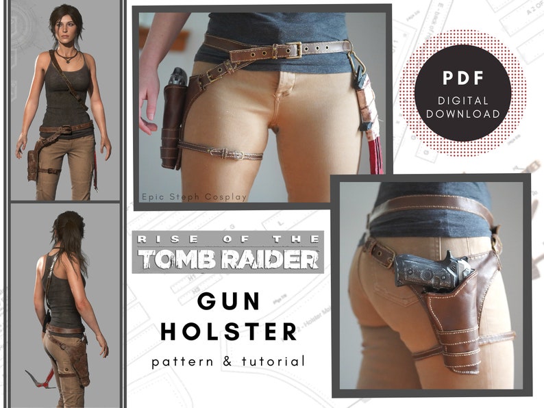 May include: A digital download pattern and tutorial for a brown leather gun holster for a Rise of the Tomb Raider cosplay. The pattern includes instructions for making a holster that looks like the one worn by Lara Croft in the game.