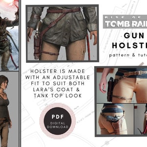 May include: A digital download pattern and tutorial for a brown leather gun holster. The holster is adjustable to fit both a coat and tank top look. The image shows a woman wearing the holster with a brown leather belt and brown pants. The text "Rise of the Tomb Raider Gun Holster" is at the top of the image.