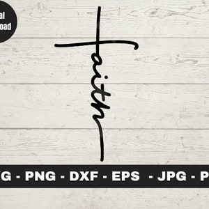 Faith Cross SVG, Faith Clipart, Circut Silhouette T-shirt Design,Dxf Png Jpg Pdf EPS,Iron transfer,Circut Silhouette,Downloads files