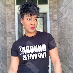 Fck Around And Find Out, Sarcastic Funny SVG, Glass SVG, Funny SVG, Instant Download, Cricut Cut Files, Silhouette Cut Files, Print