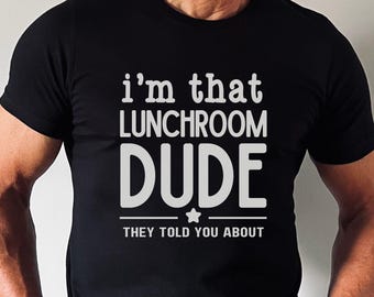 Chemise d'employé de salle à manger pour hommes, cafétéria, service de restauration pour mec de salle à manger, t-shirt de moniteur de salle à manger pour homme, cadeau pour le personnel de déjeuner pour homme