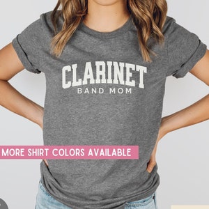 Clarinet Band Mom Shirt, Marching Band Mom Shirts for Clarinet Players, Marching Band Season, Band Mom Gifts