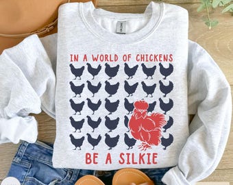 Funny Chicken Sweatshirt, Women's Chicken Sweater, Chicken Mom Farm Girl Shirt, Country Farming Gift, Silkie Chicken Gift, Silkie Hen Humor