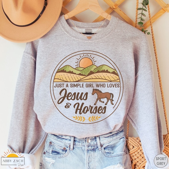 Jesus and Horses Sweatshirt, Horse Riding Sweater, Equestrian Shirt Women, Christian Farmer Gift, Faith Farm Life, Country Barn Girl Shirt