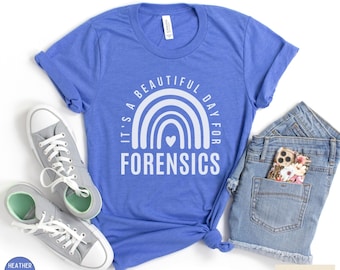 Forensics Shirt, It's a Beautiful Day for Forensics T-Shirt, Cute Forensics Gifts, Forensics Speech and Debate Club Tshirt