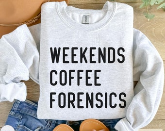 Forensics Sweatshirt, Forensics Competition Crewneck, Speech and Debate Sweater, High School Forensics Coach Gift, Weekends Coffee Forensics