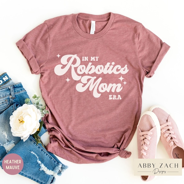 In My Robotics Mom Era Tshirt for Robotics Mama, Cute Robotics Mom Shirts, Robotics Club Team, STEM Mom Gift