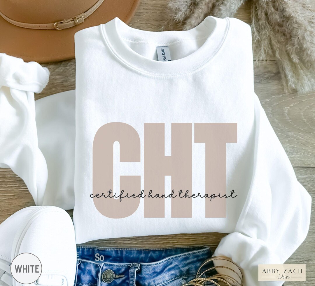 CHT Certified Hand Therapist Shirt, Occupational Therapy Shirts 