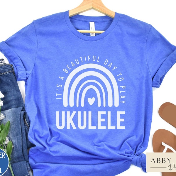 Ukulele Rainbow Shirt, Cute Ukulele Tshirt, It's a Beautiful Day to Play Ukulele, Uke Shirts for Women,