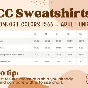 May include: A size chart for CC Sweatshirts, Comfort Colors 1566, Adult Unisex. The chart shows measurements for width, length, and sleeve length in inches, ranging from size S to 3XL. A pro tip encourages comparing measurements to a shirt you own.