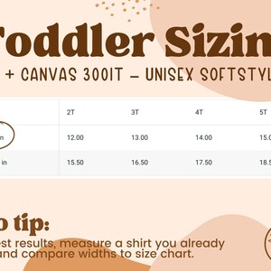 May include: A size chart for toddler t-shirts, showing width and length measurements in inches for sizes 2T, 3T, 4T, and 5T. The chart is labeled "Toddler Sizing" and "Bella + Canvas 3001T - Unisex Softstyle Tee".