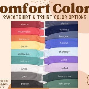 May include: Image showcasing a color chart for Comfort Colors sweatshirts and t-shirts. The chart displays various color options, including crimson, watermelon, and denim. Additional colors may be available for t-shirts. The Abby Zach Designs logo is in the bottom right corner.