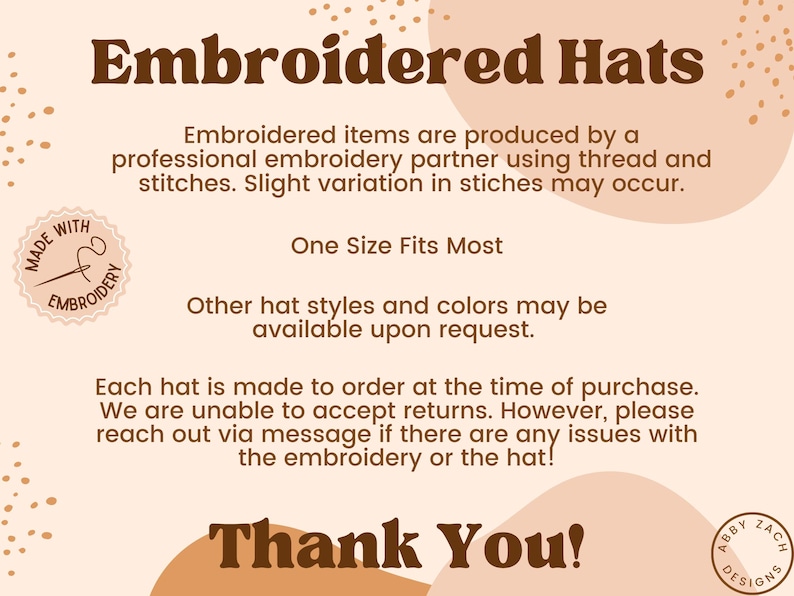 Puede incluir: Texto sobre un fondo beige que dice "Sombreros Bordados". El texto indica que los art&iacute;culos son fabricados por un socio de bordado profesional. Tambi&eacute;n dice "Talla &uacute;nica" y "&iexcl;Gracias!" Un peque&ntilde;o logo dice "Hecho con Bordado."