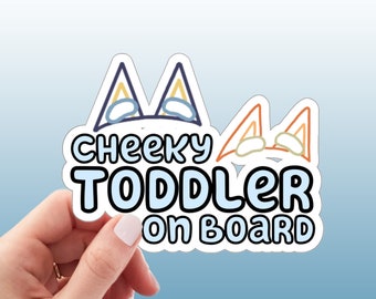 Cheeky Toddler On Board Waterproof Sticker, Baby on Board Car Decal, Die-Cut Stickers
