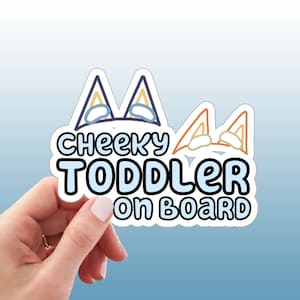 Cheeky Toddler On Board Waterproof Sticker, Baby on Board Car Decal, Die-Cut Stickers
