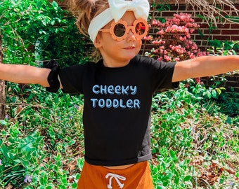 Cheeky Toddler Shirt, Funny Toddler T-Shirt, Toddler Short Sleeve Bella + Canvas Tee, Birthday Gift for Child, Shirt for Boy, Shirt for Girl