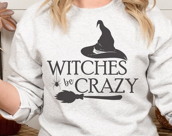 Le streghe sono pazze SVG, streghe PNG, Momster svg, Deady svg, camicia spettrale, camicia di Halloween, streghe Halloween SVG, camicia di Halloween mamma