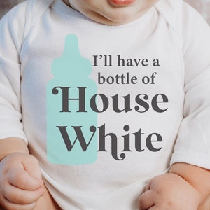Tendré una botella de la Casa Blanca SVG, Nuevo Bebé SVG, Baby Shower SVG, Linda Camisa de Bebé, Camisa Divertida de Bebé, Cricut Bebé svg,