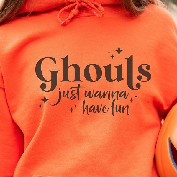 Ghouls Just Wanna have Fun SVG, Momster SVG, Deady svg, Ghoul SVG, Halloween Fun Shirt, Halloween svg, Cricut Halloween, Halloween Shirt