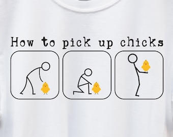 How to Pick Up Chicks SVG PNG PDF, Funny Easter Shirt, Funny Easter svg, Easter Chick svg, Easter Bunny svg, Adult Easter Shirt, Easter svg