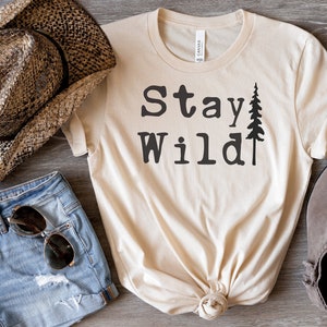 Stay wild svg, Stay wild tshirt, Outdoors svg - Digital Download svg, SVG for Cricut and Silhouette, Cut File, png, dfx, pdf, jpg, eps.