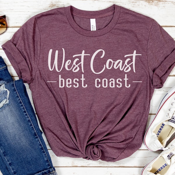 West coast best coast Svg, West coast shirt, California shirt svg, Vancouver Svg, West coast, Cut files for Cricut and Silhouette, Png